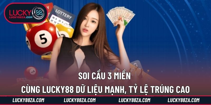 Soi Cầu 3 Miền